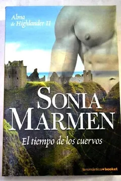 el tiempo de los cuervos sonia marmen