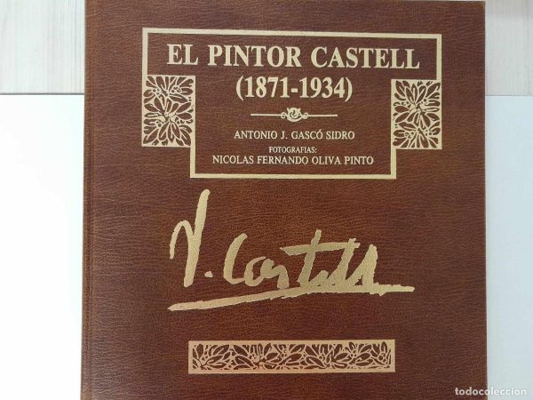 El pintor Castell 1871-1934