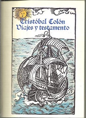 Cristobal Colón Viajes y testamento