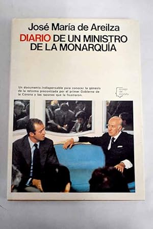 J M de AREILZA Diario de un ministro de la monarquía Planeta Espejo de España