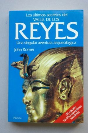 J ROMER Los últimos secretos del Valle de los Reyes Planeta