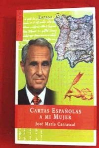 JM CARRASCAL Cartas españolas a mi mujer