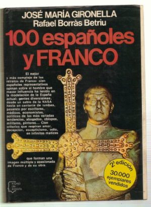 JM GIRONELLA 100 españoles y Franco Planeta Espejo de España