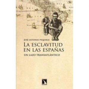 La esclavitud en las Españas