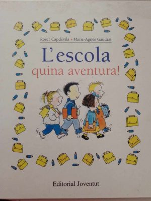 L'escola, quina aventura