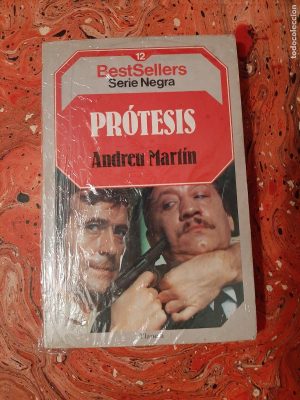 PRÓTESIS - ANDREU MARTÍN BESTSELLER SERIE NEGRA Nº 12