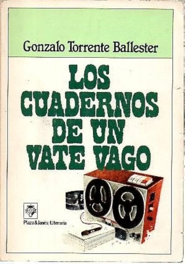 Torrente Ballester Los cuadernos de un vate vago