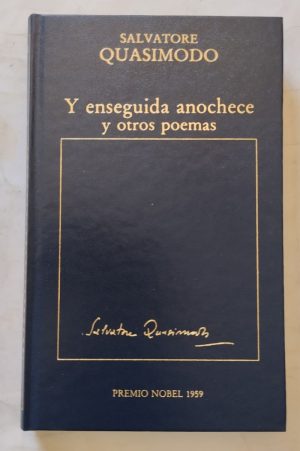 Y enseguida anochece y otros poemas