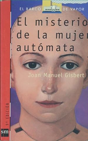 J M GISBERT El misterio de la mujer autómata SM