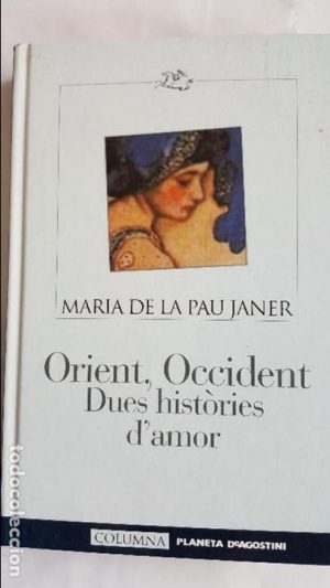 Orient, occident. Dues histories d'amor