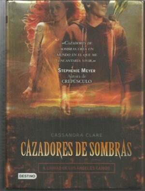 Cazadores de sombras 4