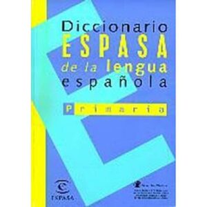 DICCIONARIO ESPASA DE LA LENGUA ESPAÑOLA PRIMARIA