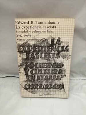 E TANNENBAUM La experiencia fascista