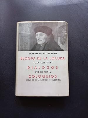 Elogio de la locura Diálogos. Coloquios. Parenesis