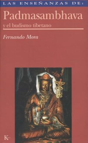 F MORA Las enseñanzas de Padmasambhava y el budismo tibetano