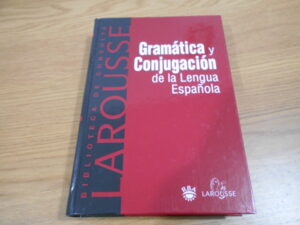 GRAMÁTICA Y CONJUGACION LAROUSSE