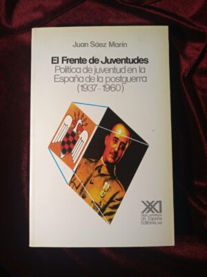 J SAEZ MARIN El frente de juventudes