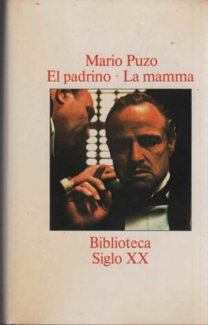 M PUZO El padrino. La mamma Bca SIGLO XX