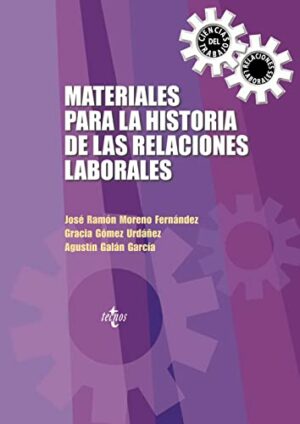 Materiales para la Historia de las Relaciones Laborales Tecnos