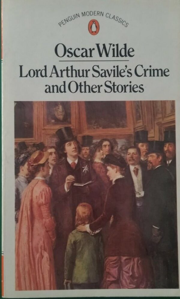 Lord Arthur Savile's crime and other stories