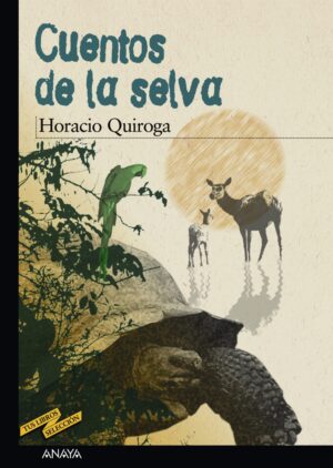 cuentos de la selva de horacio quiroga