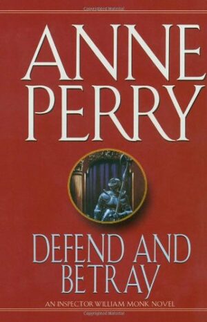 9780804111881 Anne Perry Defend and betray