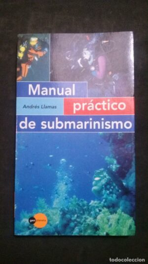 A LLAMAS Manual Práctico de Submarinismo