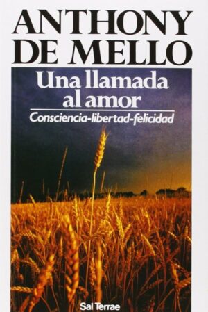 Anthony De Mello Una llamada al amor