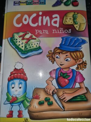 Cocina para niños Manuales divertidos Libsa