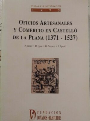Davalos Oficios artesanales y comercio en Castelló de la Plana 1371-1527