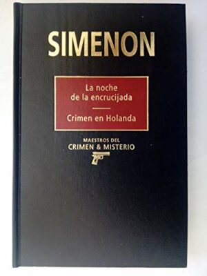 G SIMENON La noche de la encrucijada - Crimen en Holanda