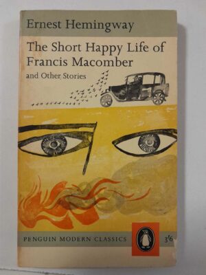 Hemingway The short happy life of Francis Macomber