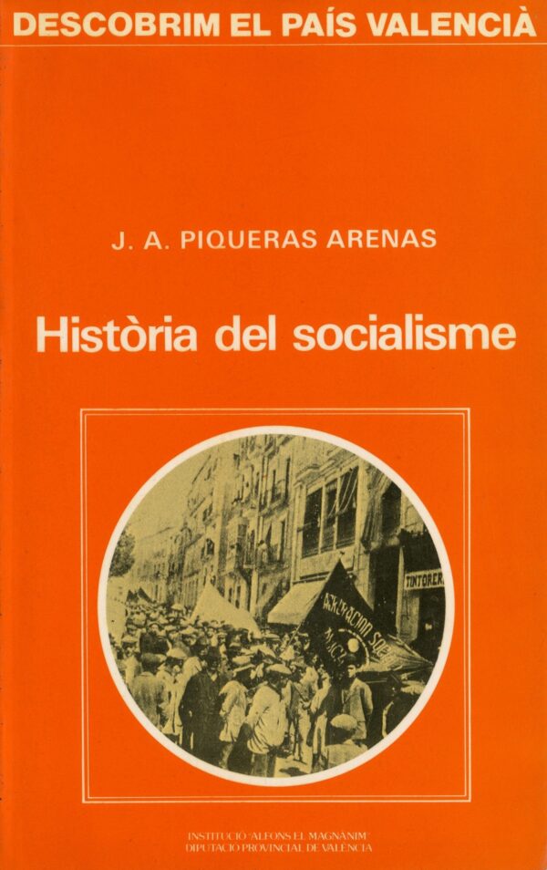 J A PIQUERAS ARENAS Historia del socialisme