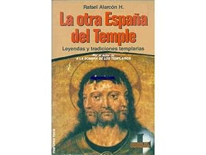 La otra España del Temple Leyendas y tradiciones templarias Roca