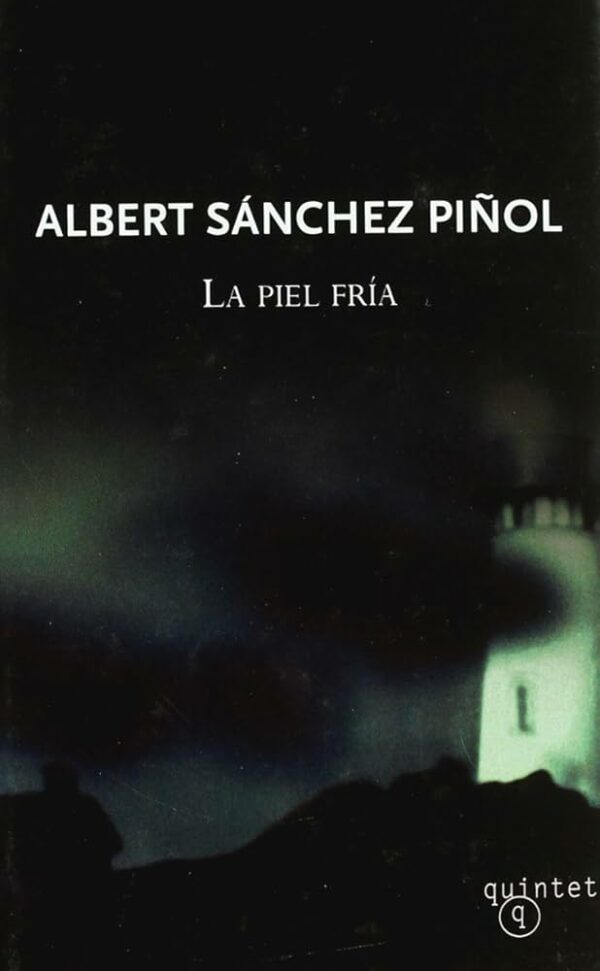 La piel fría Albert Sánchez Piñol