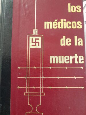 Los médicos de la muerte