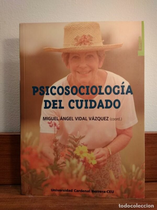 M A VIDAL Psicosociología del cuidado