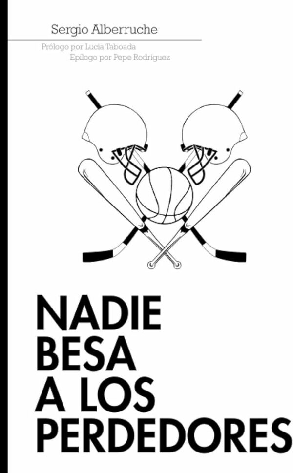 Nadie besa a los perdedores