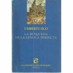 U ECO La búsqueda de la Lengua perfecta Crítica