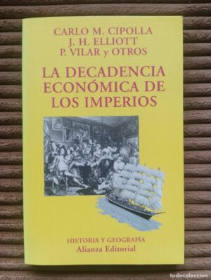 la decadencia economica de los imperios