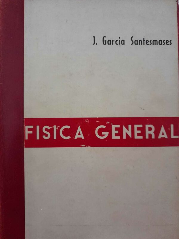 J Gª SANTESMASES Física general 1960