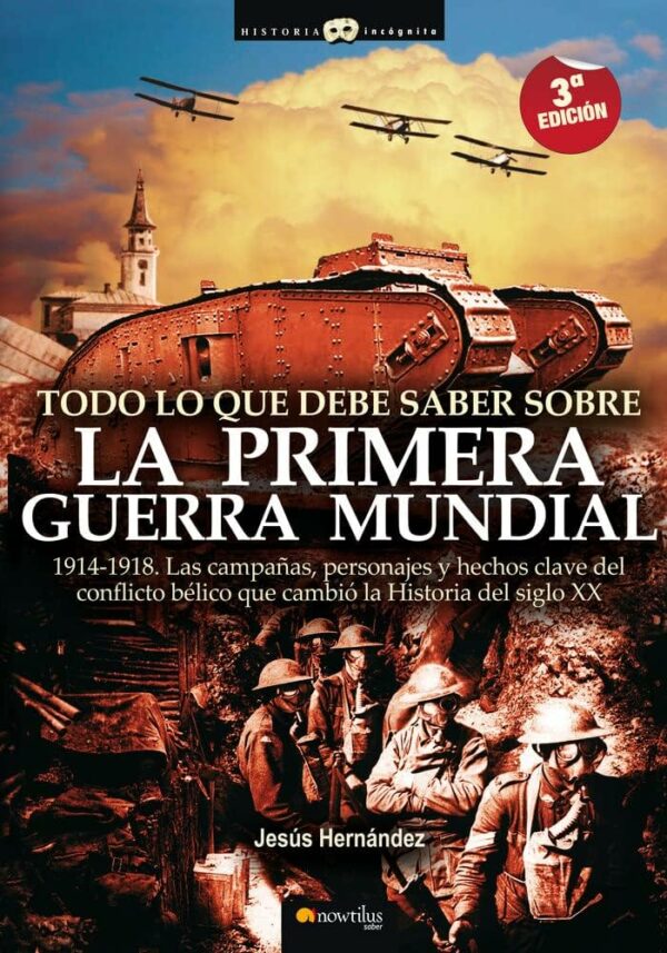 Todo lo que debe saber sobre la Primera Guerra Mundial