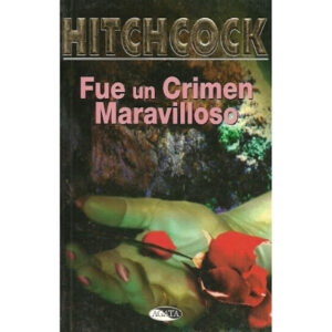 A HITCHCOCK Fue un Crimen Maravilloso