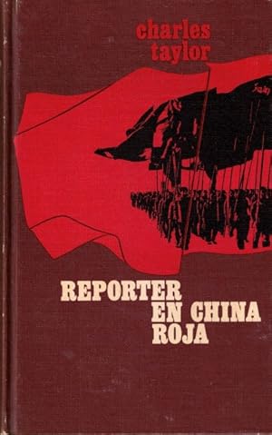 CHARLES TAYLOR Reporter en China Roja Círculo