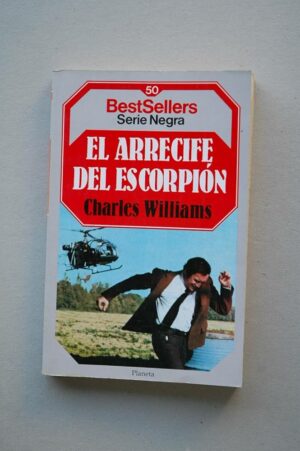 CHARLES WILLIAMS El arrecife de el escorpión Planeta