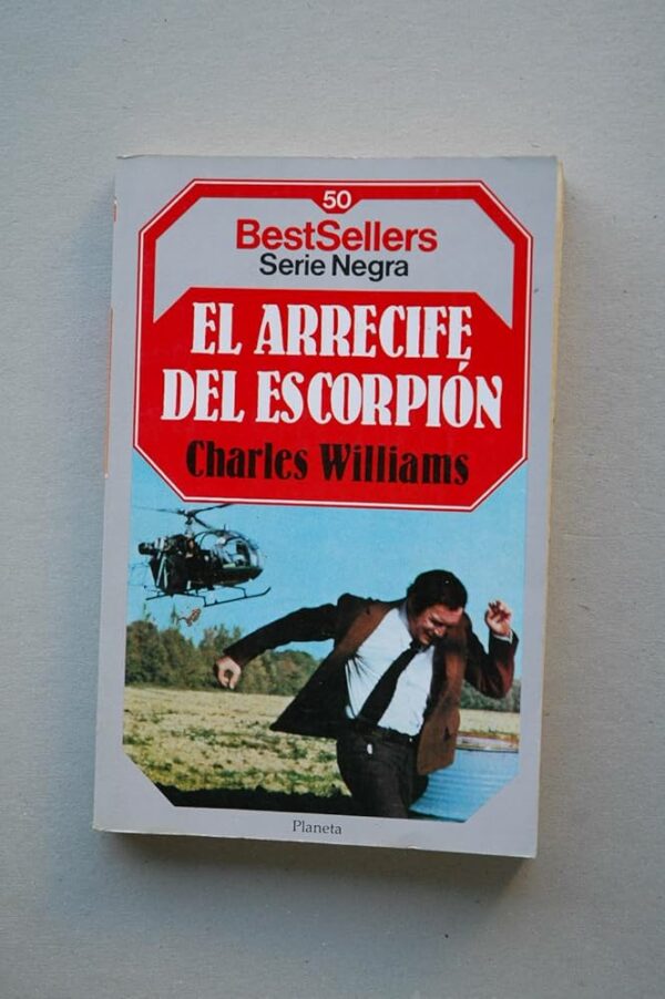 CHARLES WILLIAMS El arrecife de el escorpión Planeta