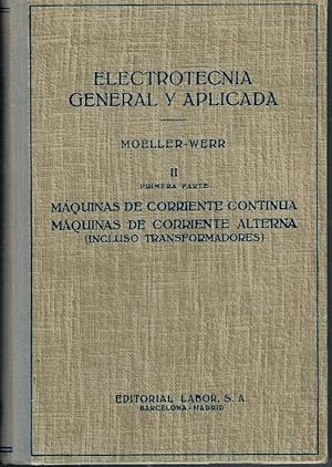 ELECTROTECNIA GENERAL Y APLICADA ELECTROTECNIA Tomo II Primera parte LABOR 1966