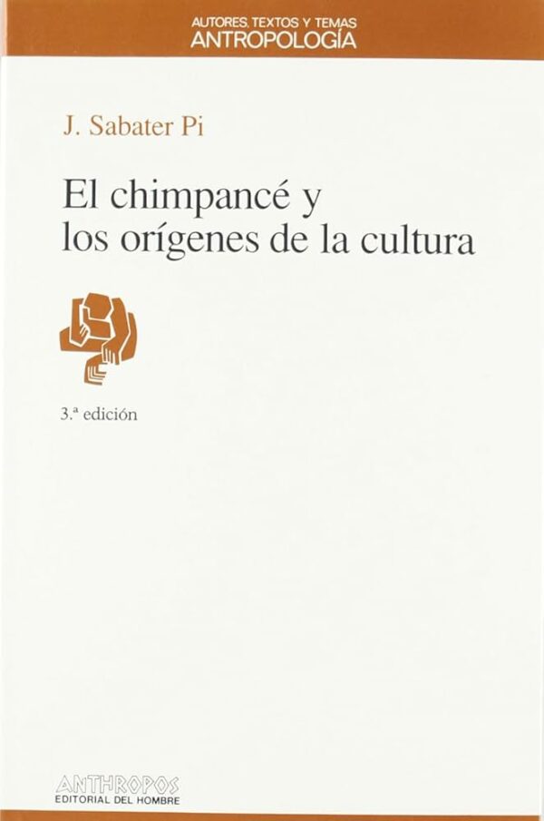 El chimpancé y los orígenes de la cultura