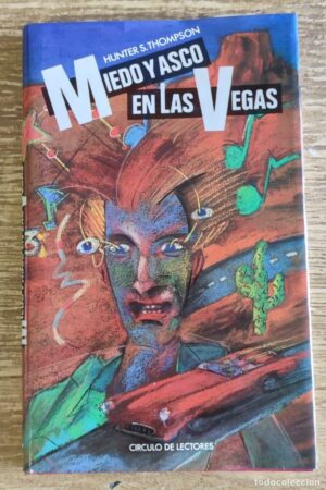 HUNTER S THOMPSON Miedo y asco en Las Vegas Círculo