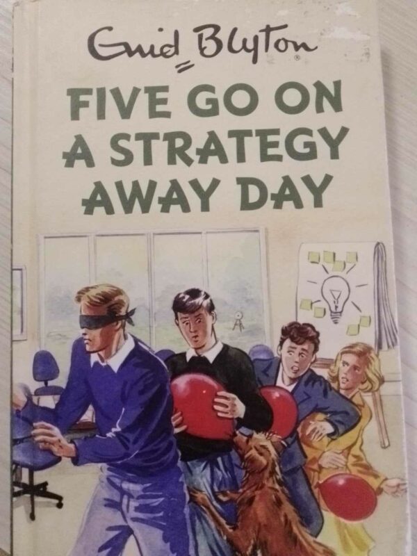 Five go on a strategy away day